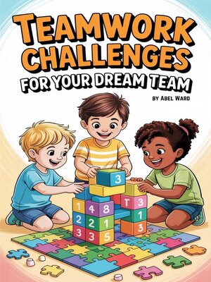 cover image of Teamwork Challenges for Your Dream Team